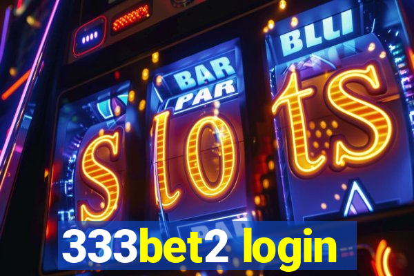 333bet2 login